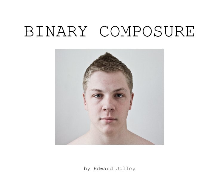 View BINARY COMPOSURE by Edward Jolley