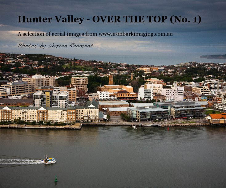 View Hunter Valley - OVER THE TOP (No. 1) by Photos by Warren Redmond