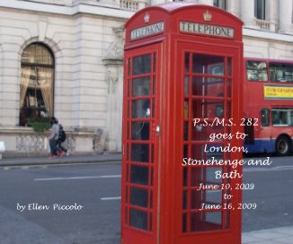 P.S./M.S. 282 goes to London, Stonehenge and Bath June 10, 2009 to June 16, 2009 book cover