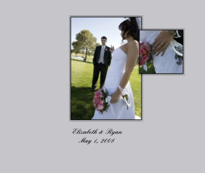 Elizabeth & Ryan May 1, 2008 book cover