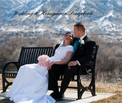 Wedding & Honeymoon Scrapbook book cover