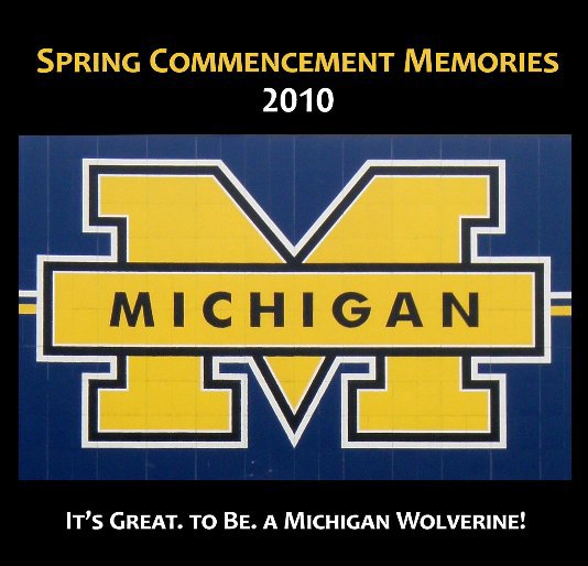 View Michigan Commencement by Tiffany Love