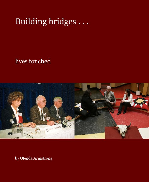 View Building bridges . . . by Glenda Armstrong