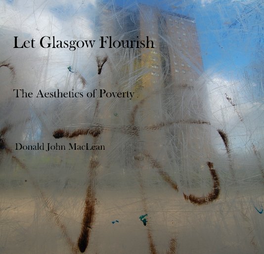 View Let Glasgow Flourish by Donald John MacLean