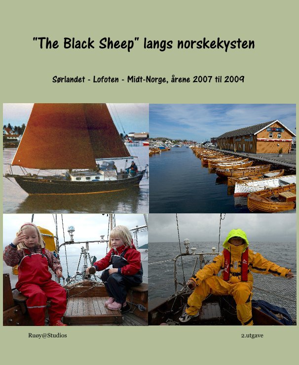 Bekijk "The Black Sheep" langs norskekysten op Ruøy@Studios 2.utgave