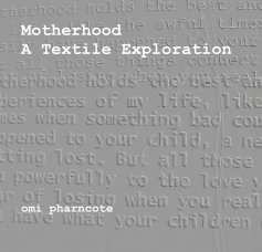 Motherhood A Textile Exploration book cover