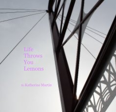 Life Throws You Lemons book cover
