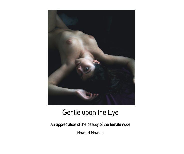 View Gentle upon the Eye by Howard Nowlan