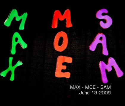 MAX - MOE - SAM June 13 2009 book cover