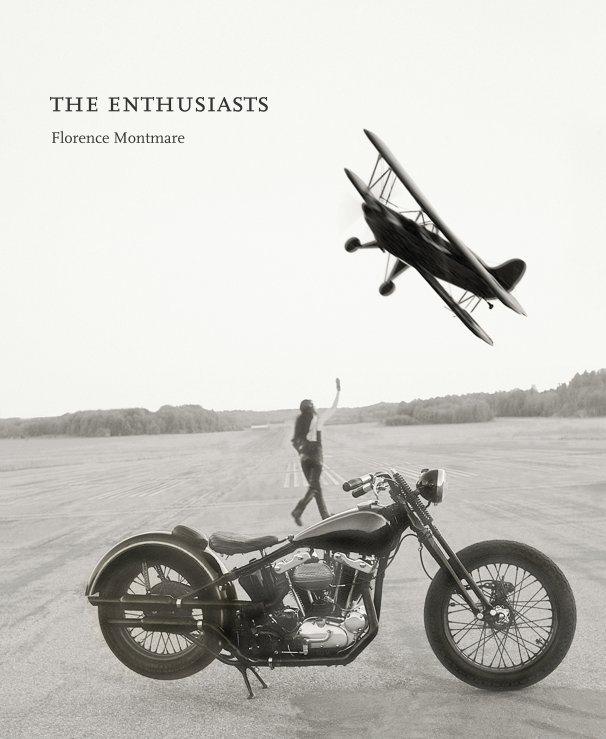 Ver The Enthusiasts por Florence Montmare