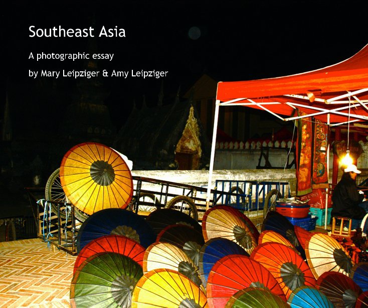 Ver Southeast Asia por Mary Leipziger & Amy Leipziger