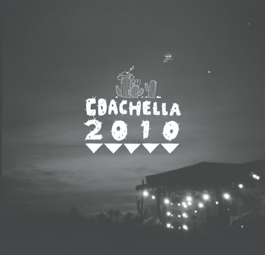 Coachella 2010 nach 12FV. anzeigen