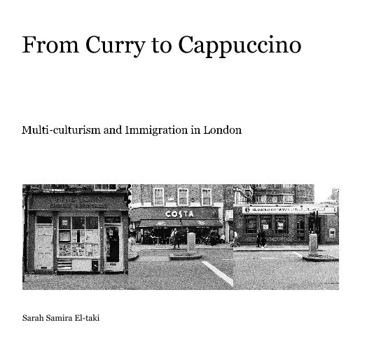 View From Curry to Cappuccino by Sarah Samira El-taki