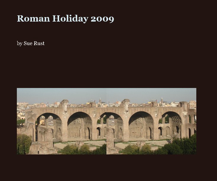 Bekijk Roman Holiday 2009 op suebyrnerust