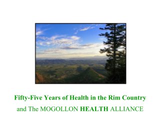 Fifty-Five Years of Health in the Rim Country book cover