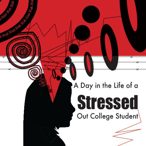 View A Day in the Life of a Stressed Out College Student by Amber Silver