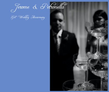 Jerome & Petronella 25th Wedding Anniversary book cover