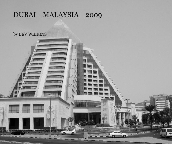 Ver DUBAI    MALAYSIA    2009 por BEV WILKINS