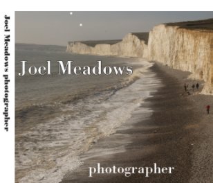 Joel Meadows Photographer book cover