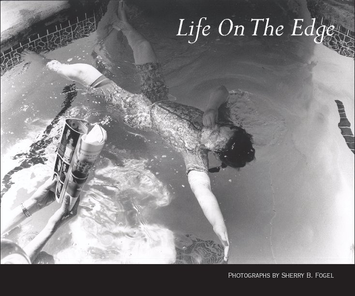 View Life On The Edge by Sherry B. Fogel