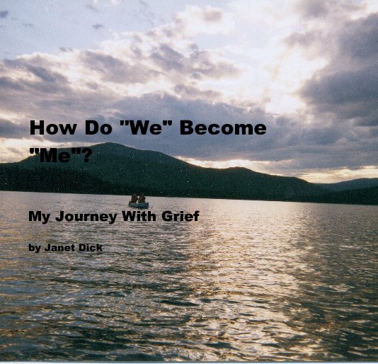 View How Do "We" Become "Me"? by Janet Dick