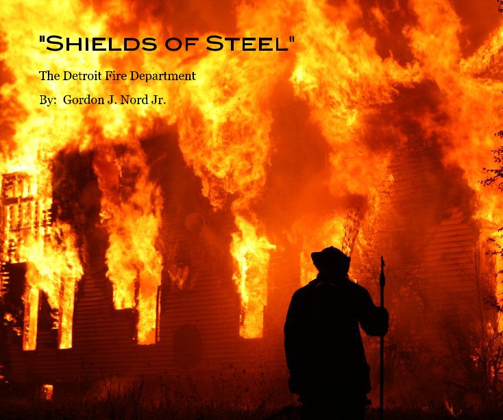 Ver "Shields of Steel" por By: Gordon J. Nord Jr.