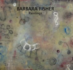 BARBARA FISHER Paintings book cover