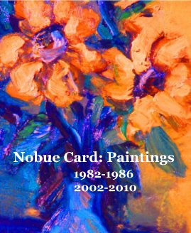Nobue Card: Paintings 1982-1986 2002-2010 book cover