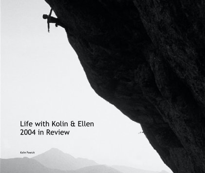 Life with Kolin and Ellen - 2004 in Review book cover