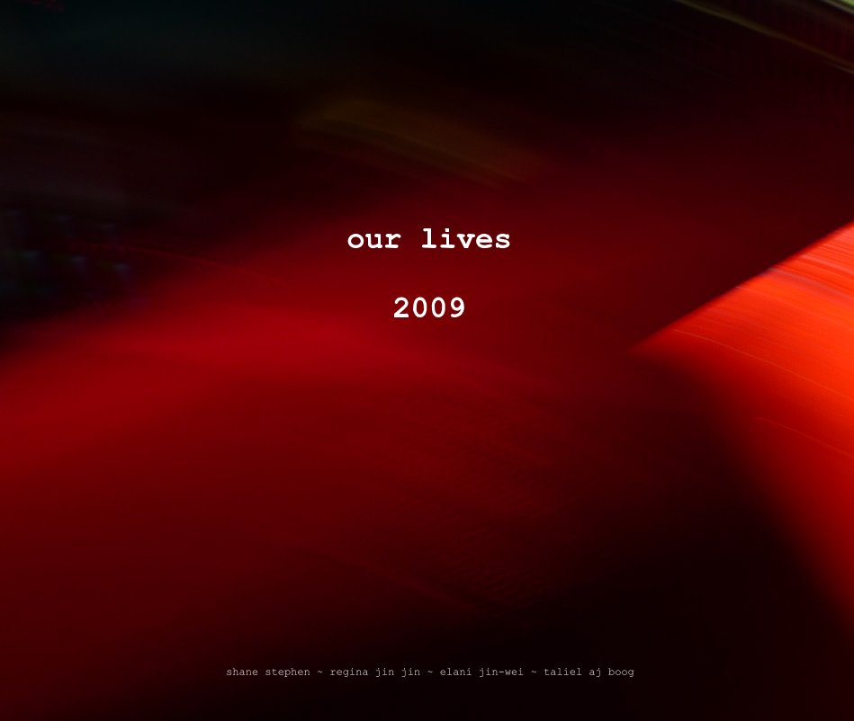 Ver our lives 2009 por Shane Boog