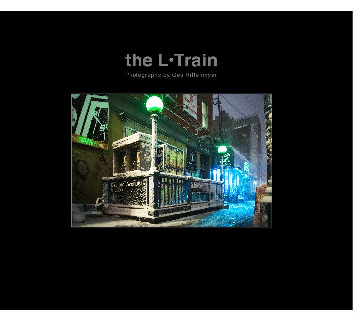 View The L•Train by Geo Rittenmyer