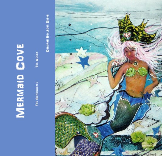 Visualizza Mermaid Cove di Deborah Rutledge Deets