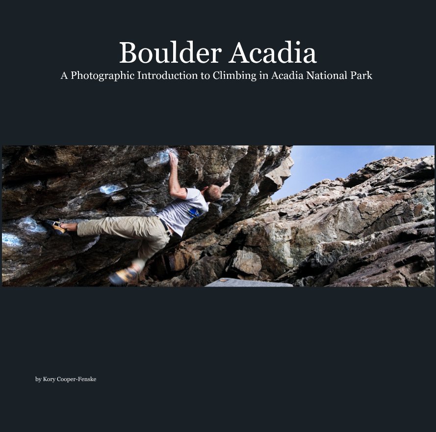 Ver Boulder Acadia por Kory Cooper-Fenske