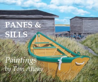 PANES & SILLS Paintings by Tom Alway book cover