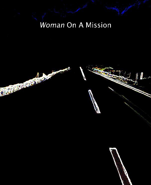 View Woman On A Mission by Linda Moorie