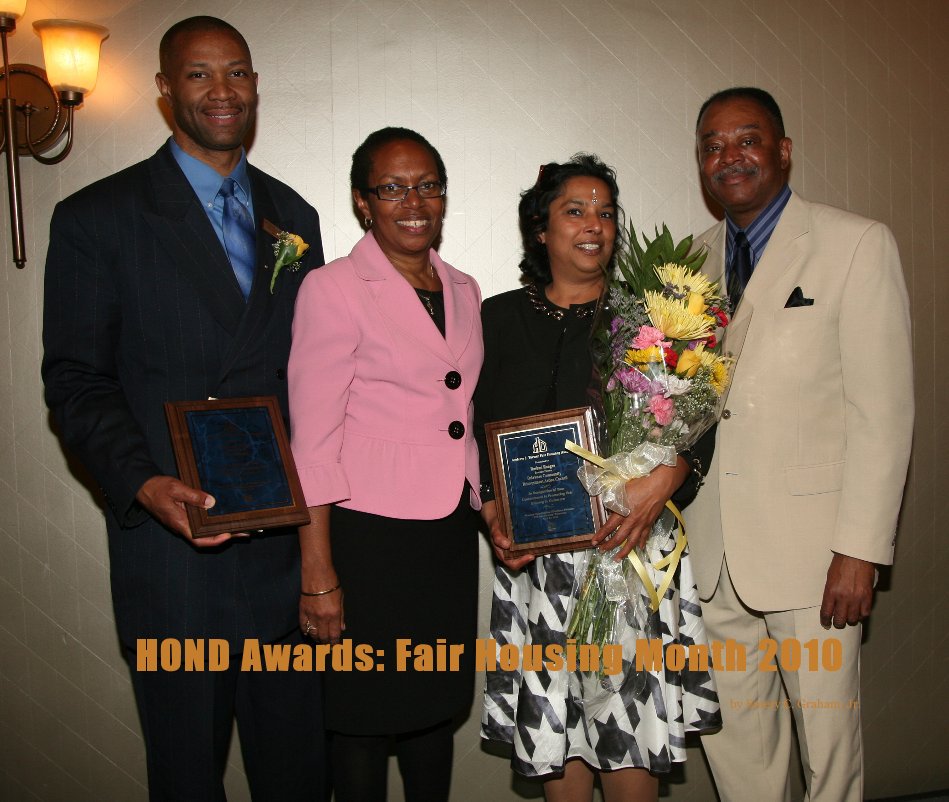 Ver HOND Awards: Fair Housing Month 2010 por Emery C. Graham, Jr.