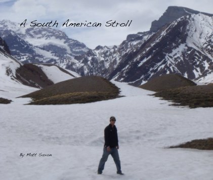 A South American Stroll By Matt Saxon book cover