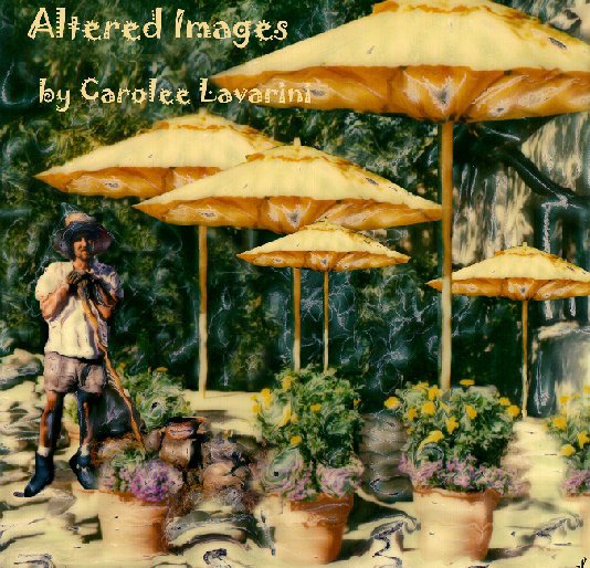 View Altered Images by Carolee Lavarini