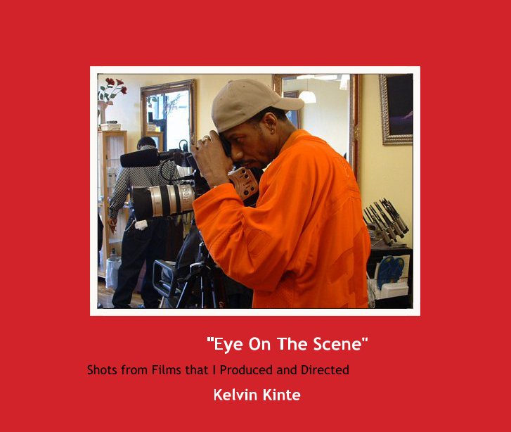 Visualizza Eye On The Scene di Kelvin Kinte