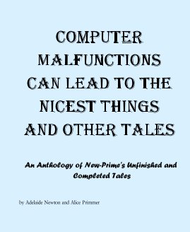 Computer Malfunctions can lead to the nicest things and Other Tales book cover
