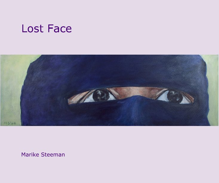 View Lost Face by Marike Steeman