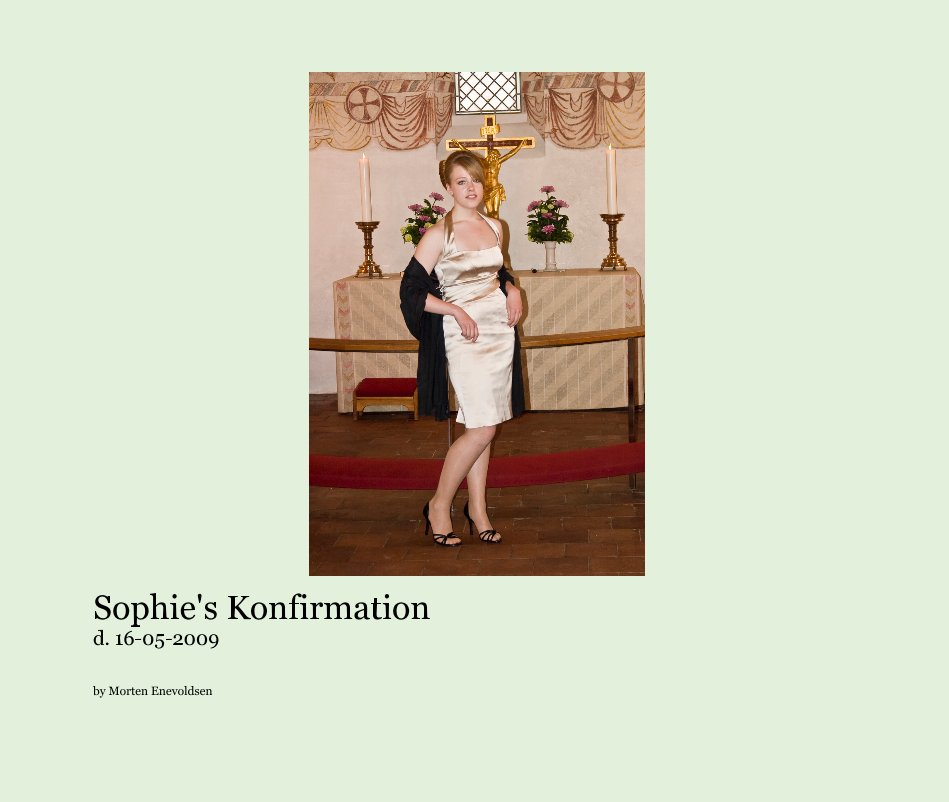 View Sophie's Konfirmation d. 16-05-2009 by Morten Enevoldsen