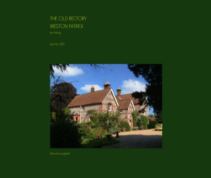 THE OLD RECTORY WESTON PATRICK for Felicity book cover