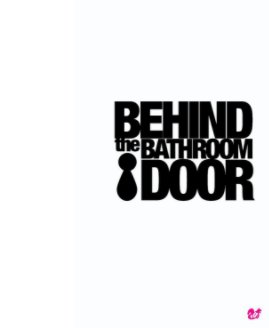 Behind the Bathroom Door book cover