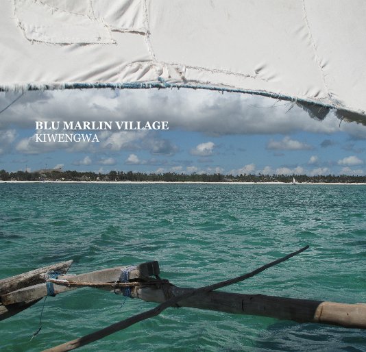 Ver Blu Marlin Village Kiwenwa por Carlo di Giacomo