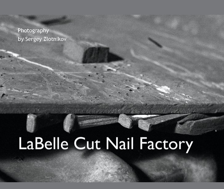 Visualizza LaBelle Cut Nail Factory di Sergey Zlotnikov