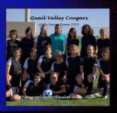 Quail Valley Cougars Girl's Soccer Team 2010 book cover
