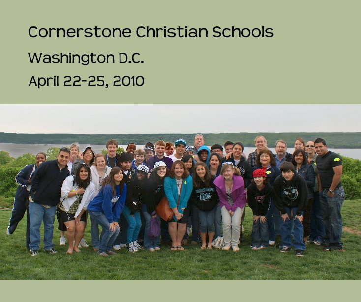 Ver Cornerstone Christian Schools por April 22-25, 2010