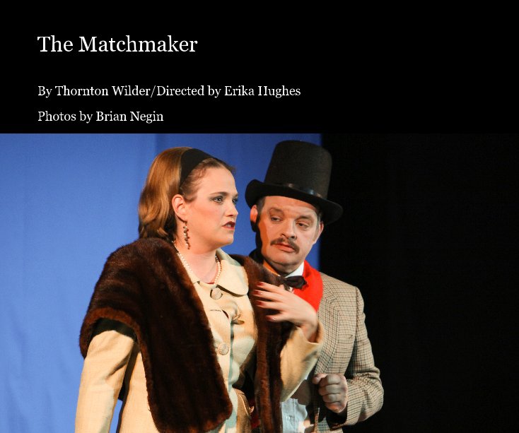 View The Matchmaker by Brian Negin