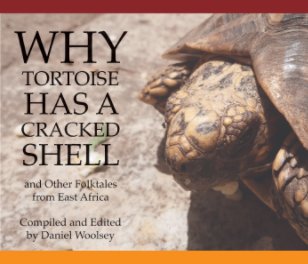 Why Tortoise Has a Cracked Shell book cover